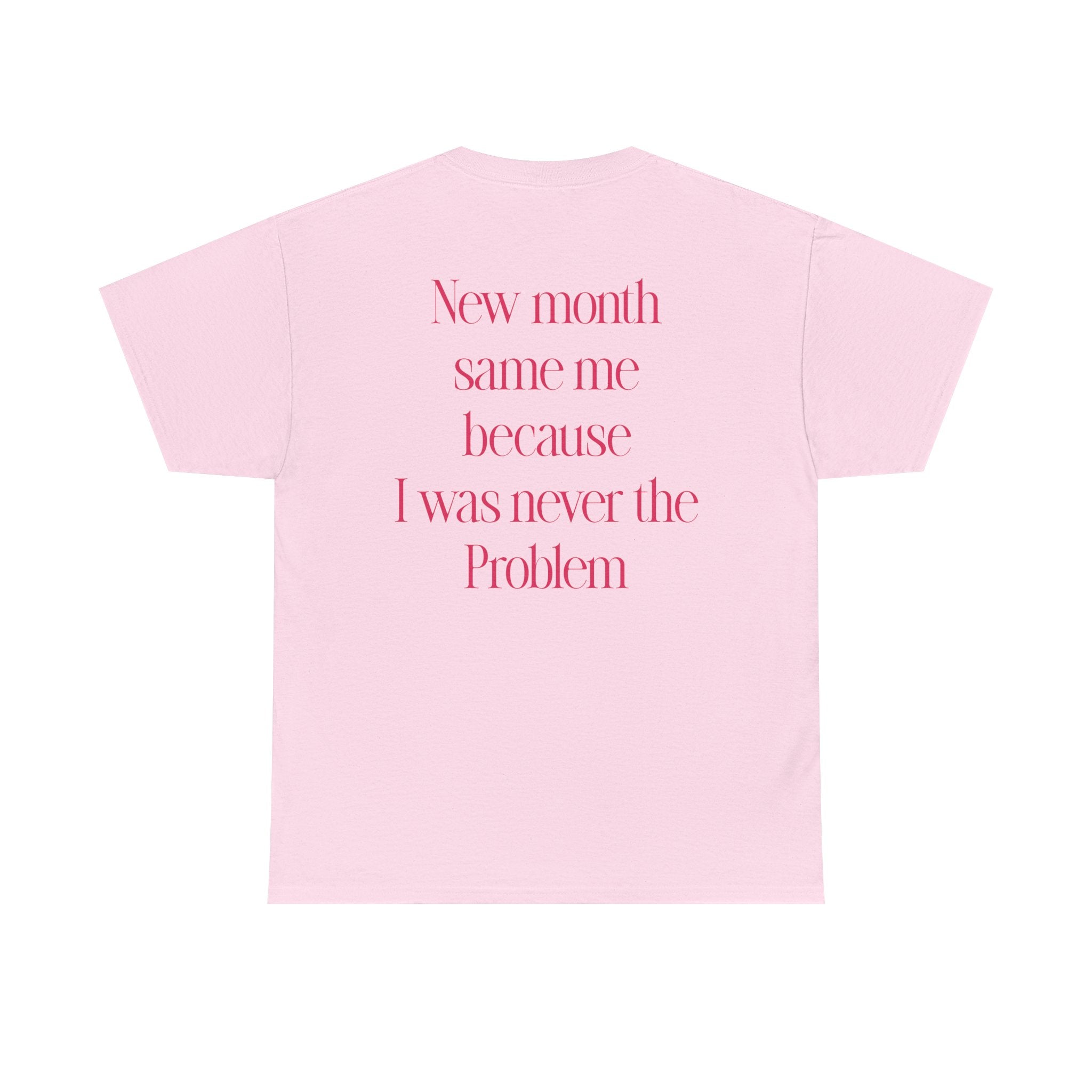 Quoted "I was never the problem" T-Shirt